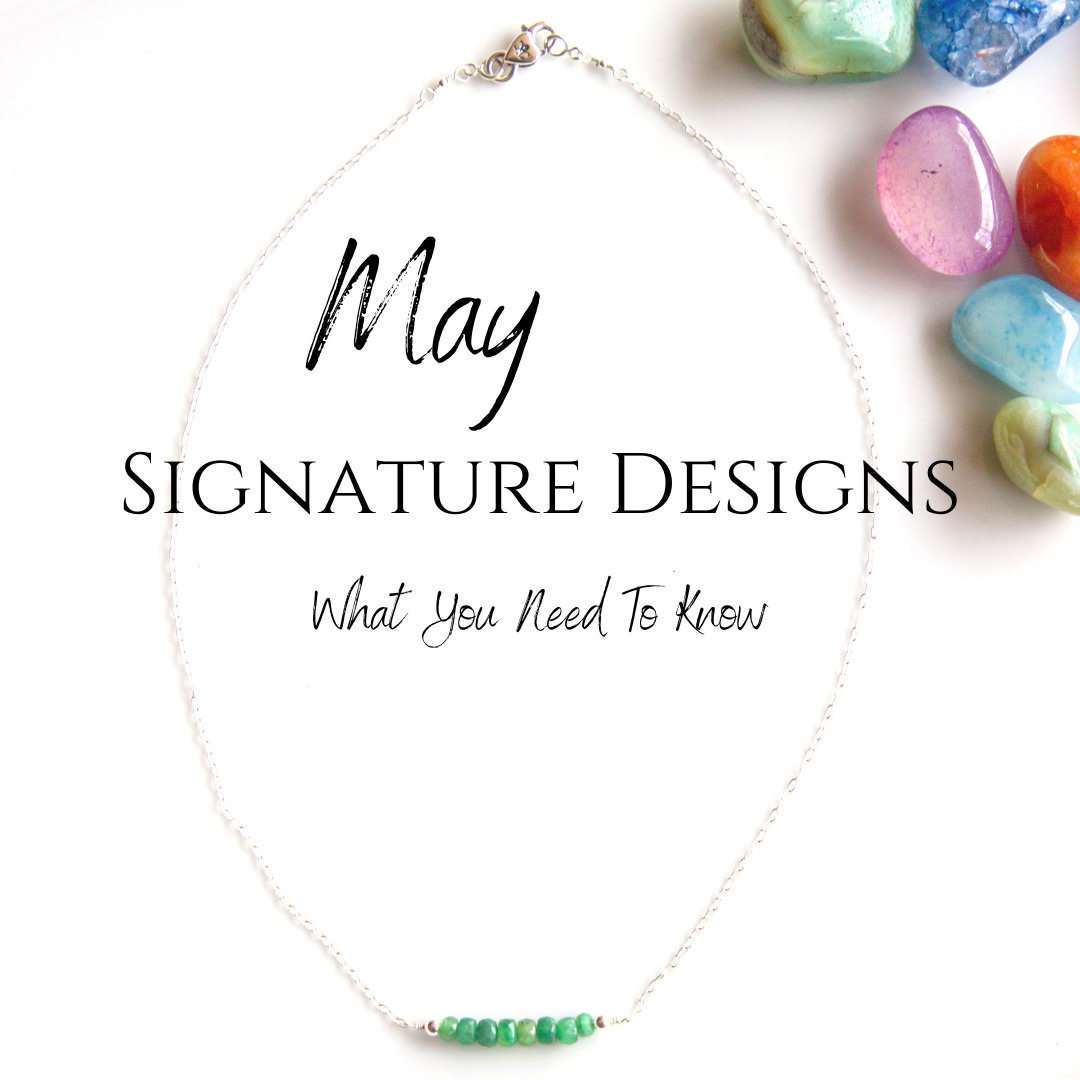 May Signature Designs: What You Need To Know – Cristy Cali