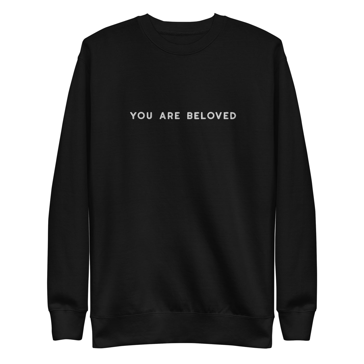 You Are Beloved Sweatshirt