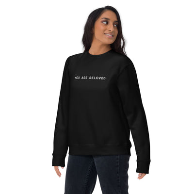 You Are Beloved Sweatshirt