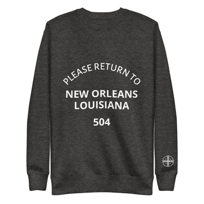 Please Return to New Orleans 504 Premium Unisex Sweatshirt